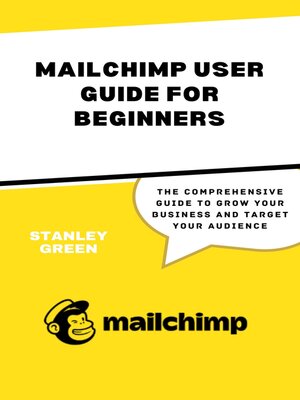 cover image of MAILCHIMP USER GUIDE FOR BEGINNERS